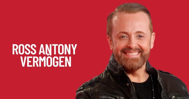Ross Antony Vermögen