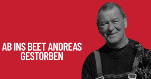 Ab Ins Beet Andreas Gestorben