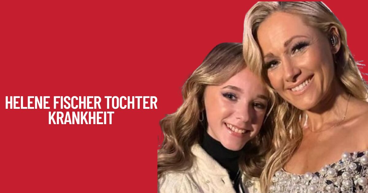 Helene Fischer Tochter Krankheit 1 Helene Fischer Tochter Krankheit