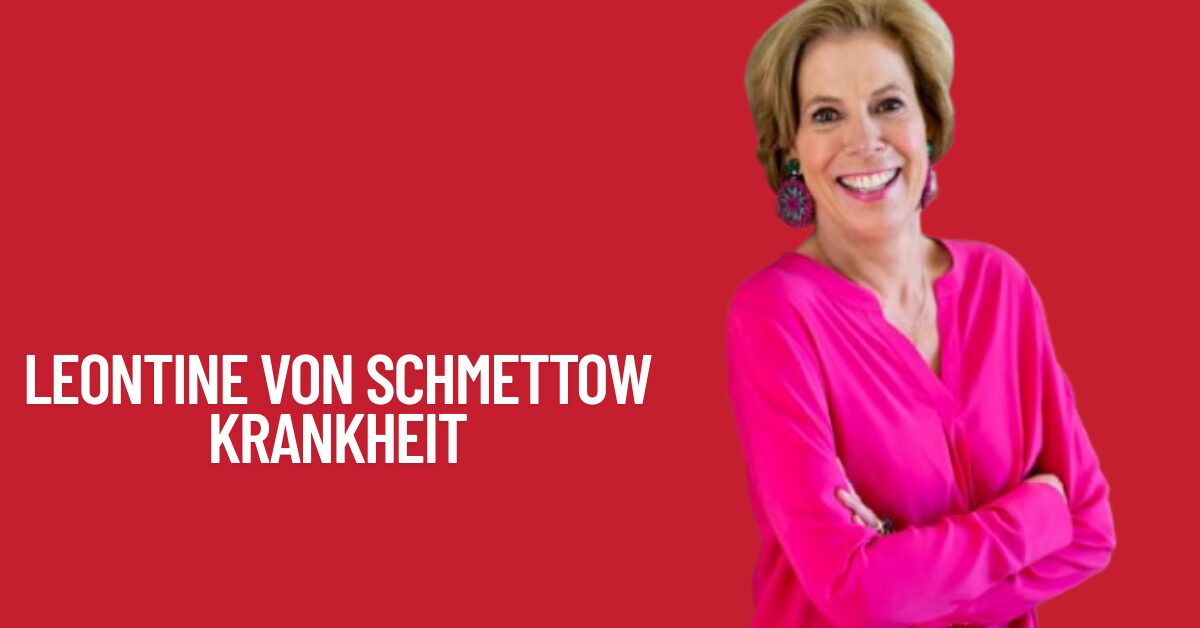 Leontine von Schmettow Krankheit