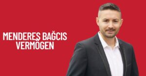 Menderes Bağcıs Vermögen