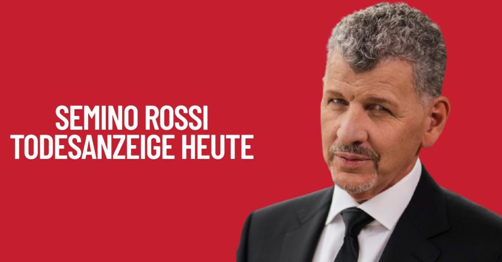 Semino Rossi Todesursache & Todesanzeige Heute 1 Semino Rossi Todesanzeige Heute