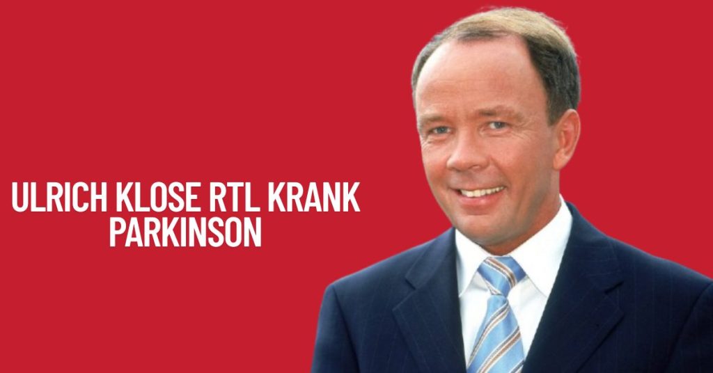 Ulrich Klose Rtl Krank Parkinson 1 Ulrich Klose Rtl Krank Parkinson