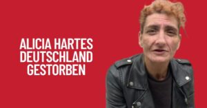 Alicia Hartes Deutschland Gestorben