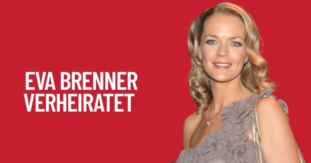 Eva Brenner Verheiratet