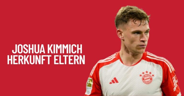 Joshua Kimmich Herkunft Eltern