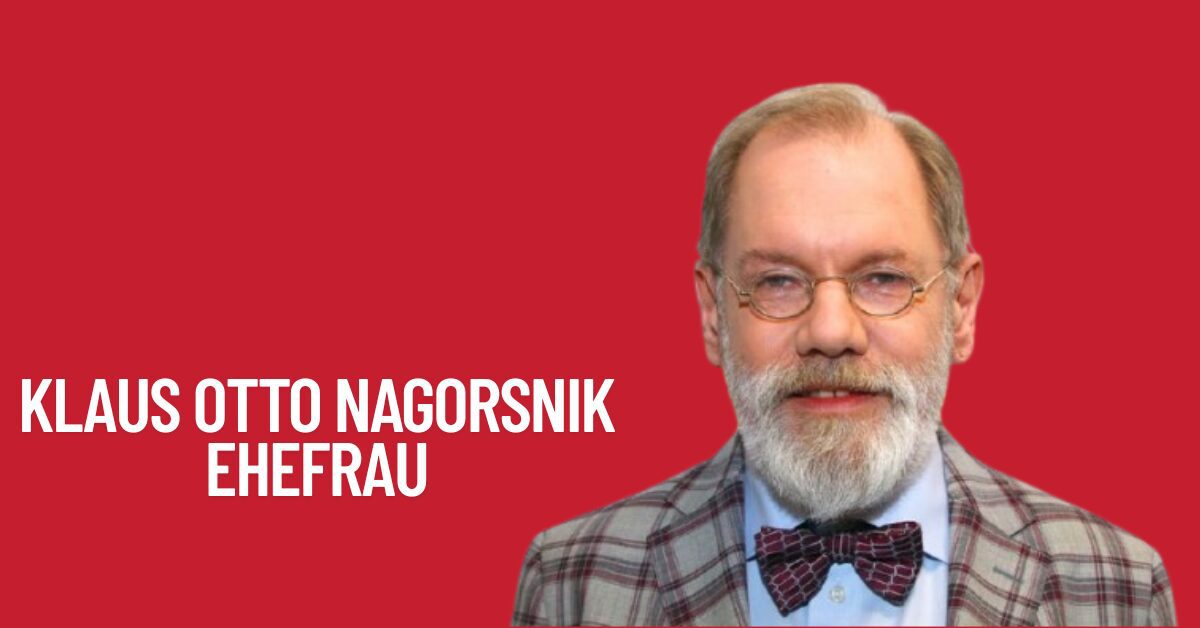 Klaus Otto Nagorsnik Ehefrau 1 Klaus Otto Nagorsnik Ehefrau