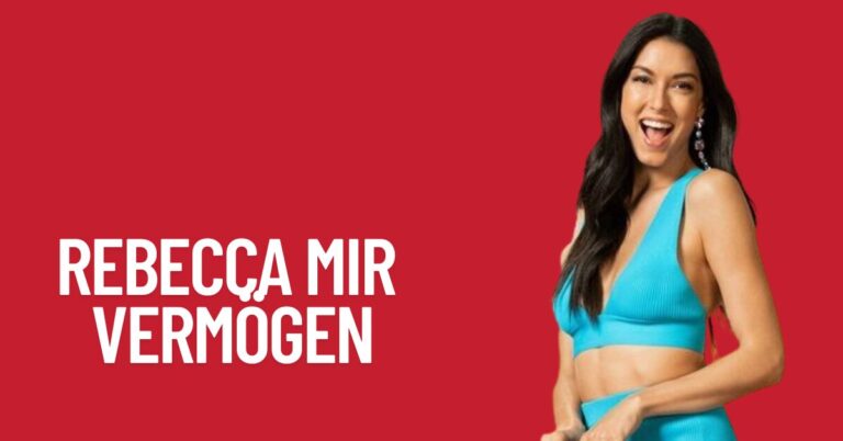 Rebecca Mir Vermögen