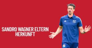 Sandro Wagner Eltern Herkunft