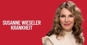 Susanne Wieseler Krankheit