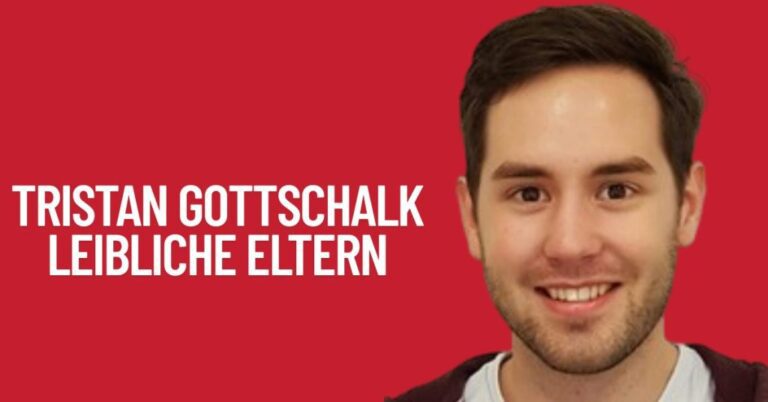 Tristan Gottschalk Leibliche Eltern