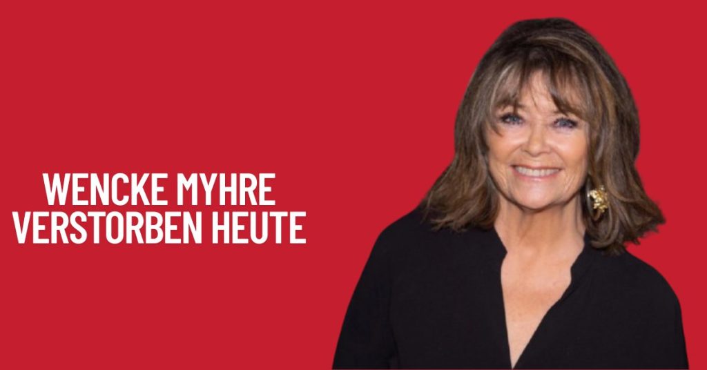 Wencke Myhre Verstorben Heute & Todesursache 1 Wencke Myhre Verstorben Heute