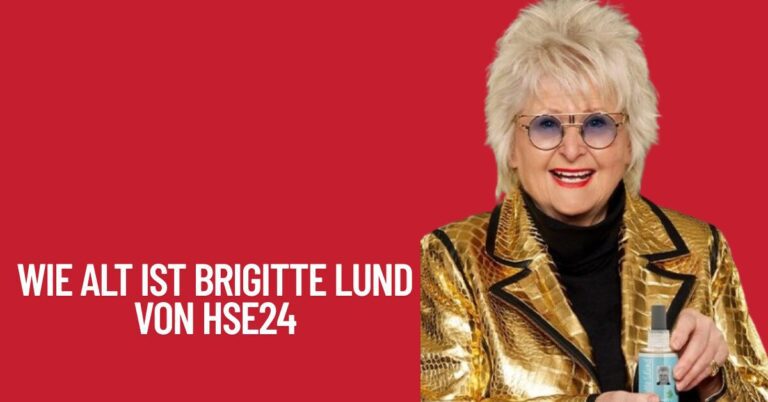 Wie Alt Ist Brigitte Lund von HSE24