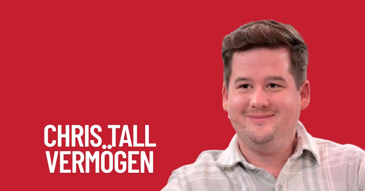 Chris Tall Vermögen & Gehalt 1 Chris Tall Vermögen
