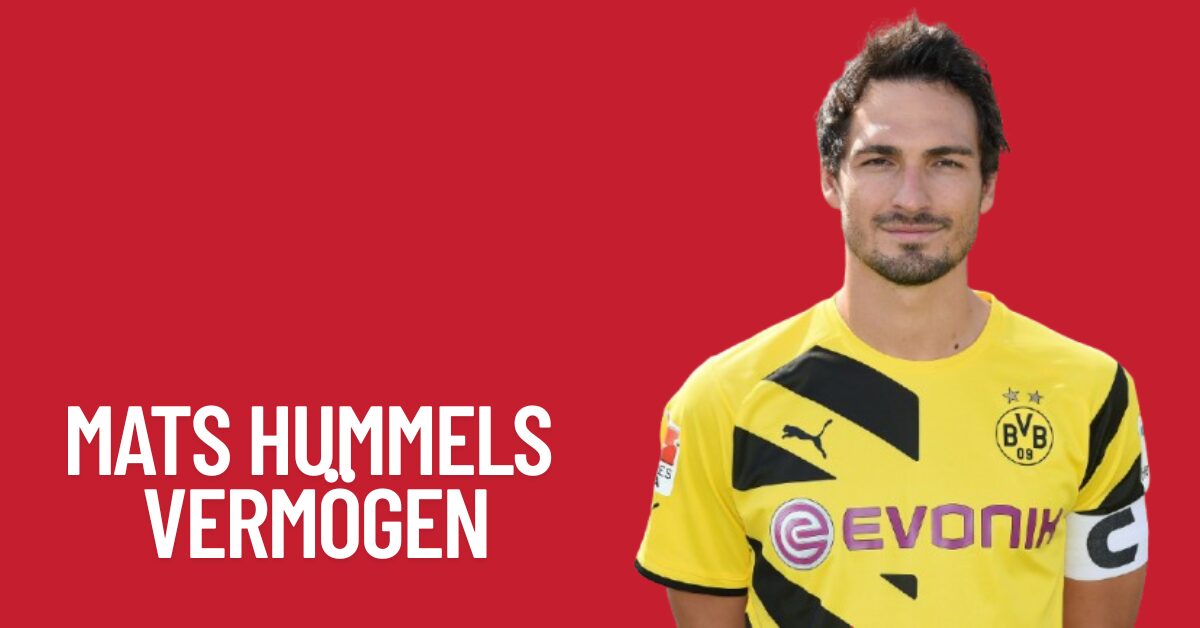 Mats Hummels Vermögen