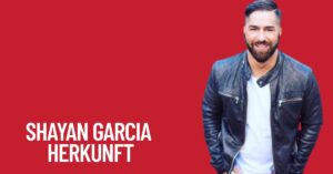 Shayan Garcia Herkunft