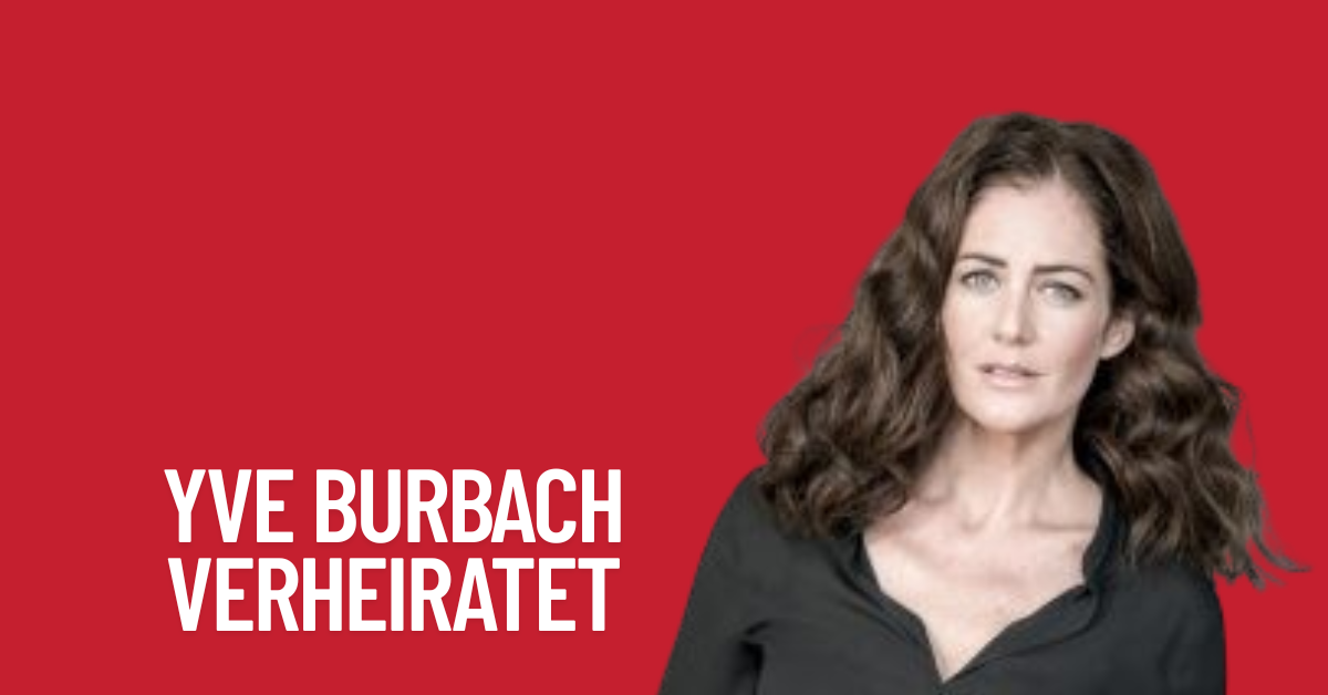 Yve Burbach Verheiratet