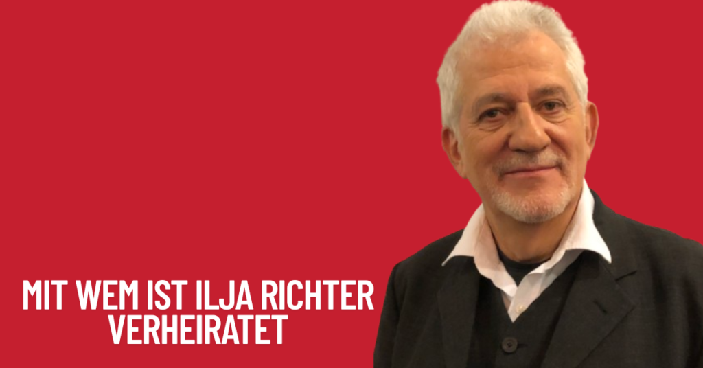 Mit Wem ist Ilja Richter Verheiratet