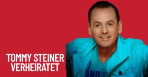 Tommy Steiner verheiratet